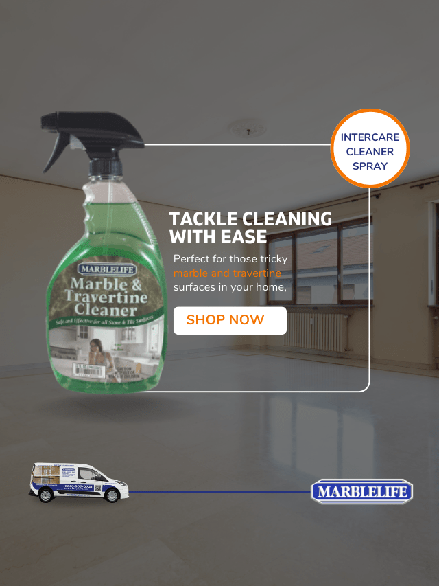 Best product for cleaning Marble and Travertine surfaces
